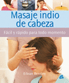MASAJE INDIO DE CABEZA