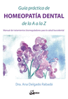 GUIA PRACTICA DE HOMEOPATIA DENTAL DE LA A A LA Z