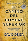 EL CAMINO DEL HOMBRE SUPERIOR. GUA ESPIRITUAL. EDICIN 20 ANIVERSARIO