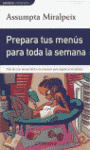 PREPARA TUS MENUS PARA TODA LA SEMANA