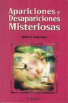 APARICIONES Y DESAPARICIONES MISTERIOSAS