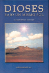 DIOSES BAJO UN MISMO SOL