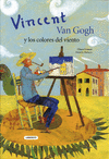 VINCENT VAN GOGH Y LOS COLORES DEL VIENTO