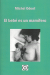 BEBE ES UN MAMIFERO, EL