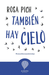 TAMBIEN HAY CIELO