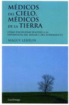 MEDICOS DEL CIELO, MEDICOS DE LA TIERRA