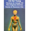 CHI NEI TSANG. TECNICAS DE MASAJE CHI