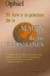 EL ARTE Y LA PR�CTICA DE LA MAGIA DE LOS TALISMANES