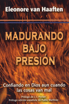 MADURANDO BAJO PRESION. CONFIANDO EN DIO