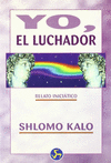YO, EL LUCHADOR