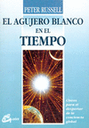 AGUJERO BLANCO EN EL TIEMPO, EL