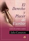 DERECHO Y PLACER DE ESCRIBIR, EL