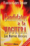 CANDIDATOS A LA HOGUERA