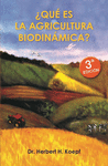 QUE ES LA AGRICULTURA BIODINAMICA?