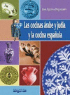 COCINAS ARABE Y JUDIA Y LA COCINA ESPA�O