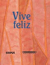 VIVE FELIZ