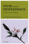 VIVIR HASTA DESPEDIRNOS