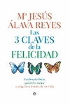 LAS TRES CLAVES DE LA FELICIDAD