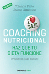 COACHING NUTRICIONAL. HAZ QUE TU DIETA FUNCIONE