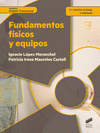 FUNDAMENTOS FÍSICOS Y EQUIPOS (3ª ED. REVISADA Y AUMENTADA)