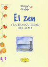 ZEN Y LA TRANQUILIDAD DEL ALMA, EL