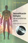 DESCODIFICACION BIOLOGICA DE LOS PROBLEMAS OSEOS