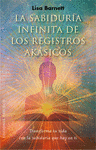 LA SABIDURA INFINITA DE LOS REGISTROS AKSICOS