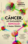 CANCER, UN TRATAMIENTO SENCILLO Y NADA TOXICO