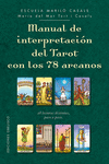 MANUAL DE INTERPRETACIÓN DEL TAROT CON LOS 78 ARCANOS