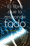 EL LIBRO QUE LOS RESPONDE TODO