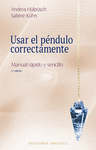 USAR EL PÉNDULO CORRECTAMENTE (N.E.)