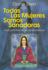 TODAS LAS MUJERES SOMOS SANADORAS