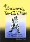 PRECURSORES DEL TAI CHI CHUAN, LOS