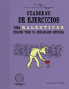 CUADERNO EJERCICIOS PARA RALENTIZAR CUANDO TODO VA DEMASIADO DEPRISA