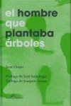 HOMBRE QUE PLANTABA ARBOLES,EL