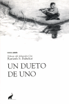 DUETO DE UNO , UN