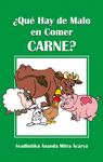 QU HAY DE MALO EN COMER CARNE?