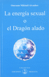 LA ENERGA SEXUAL O EL DRAGN ALADO