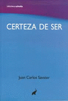 CERTEZA DE SER