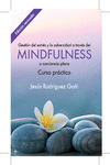 GESTIN DEL ESTRS Y LA ADVERSIDAD A TRAVS DEL MINDFULNESS. CURSO PRCTICO