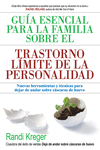 GUA ESENCIAL PARA LA FAMILIA SOBRE EL TRASTORNO LMITE DE L