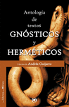 ANTOLOGIA DE TEXTOS GNOSTICO Y HERMETICO