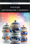 ASTROLOGIA PARA TERAPEUTAS Y SANADORAS