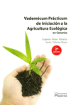 VADEMECUM PRACTICUM DE INICIACION A LA AGRICULTURA ECOLOGICA EN CANARIAS  2EDICI