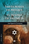 SANTA MARA DE MELQUE Y EL TESORO DE SALOMN