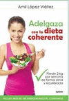 ADELGAZA CON LA DIETA COHERENTE - VIDA ACTUAL