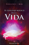 EL LENGUAJE MAGICO DE LA VIDA