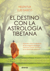 EL DESTINO CON LA ASTROLOGA TIBETANA