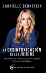 LA DESINTOXICACION DE LOS JUICIOS