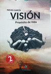 VISIN. PROPSITO DE VIDA